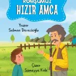 Çocuklar için Ramazan ayı, Hızır ve misafirlik kavramlarını anlatan 4 yaş üzeri hikâye kitabı