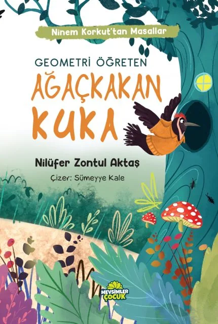 Ağaçkakan Kuka ile yardımlaşmayı ve geometri öğrenmeyi anlatan 7+ yaş çocuk hikâyesi