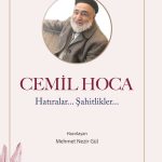 Cemil Hoca Hatıralar Şahitlikler