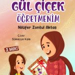 Öğretmen sevgisi ve doğa dostu hediyeler üzerine yazılmış 7+ yaş çocuk hikâyesi