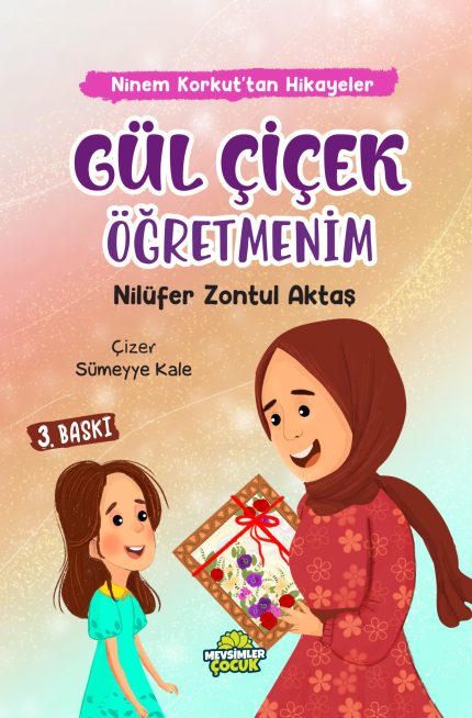 Öğretmen sevgisi ve doğa dostu hediyeler üzerine yazılmış 7+ yaş çocuk hikâyesi