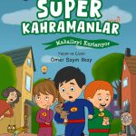 Üç çocuğun mahallede kendi süper kahraman takımını kurup yardım ve dostlukla dolu maceralar yaşadığı, mizah ve değerler temalı 8–12 yaş çocuk kitabı