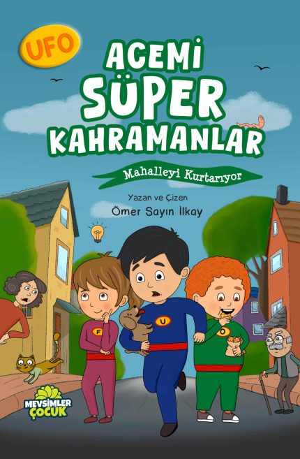 Üç çocuğun mahallede kendi süper kahraman takımını kurup yardım ve dostlukla dolu maceralar yaşadığı, mizah ve değerler temalı 8–12 yaş çocuk kitabı