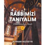 Rabbimizi Tanıyalım-1 Marifetullah ilmi
