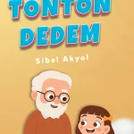 Tonton Dedem – Benim Ailem Serisi 4