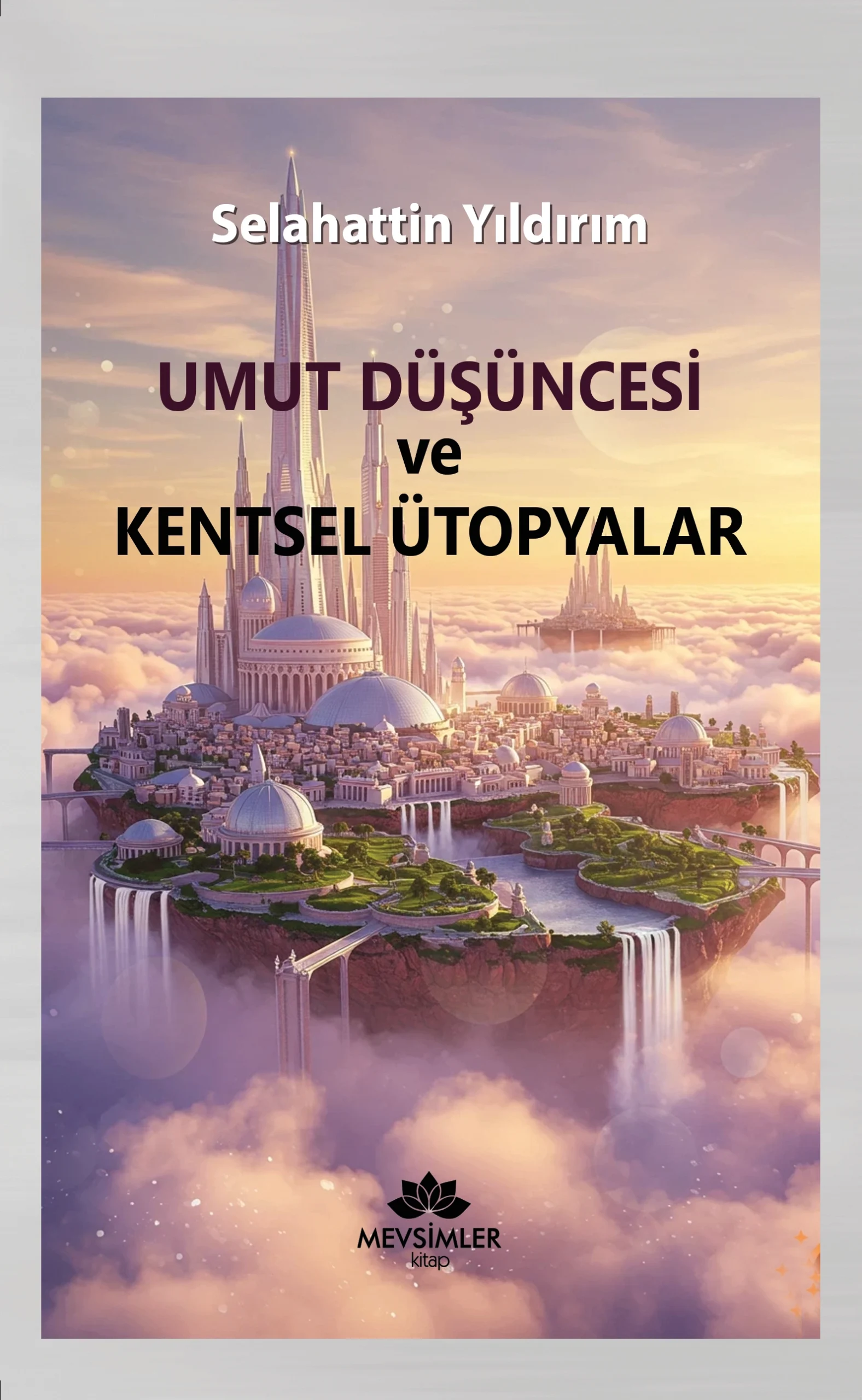 umut-dusuncesi-ve-kentsel Umut Düşüncesi ve Kentsel Ütopyalar - Görsel 1